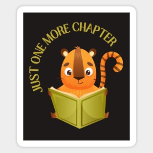 Animal reading book Just one more chapter I Love Books Bookoholic Magnet